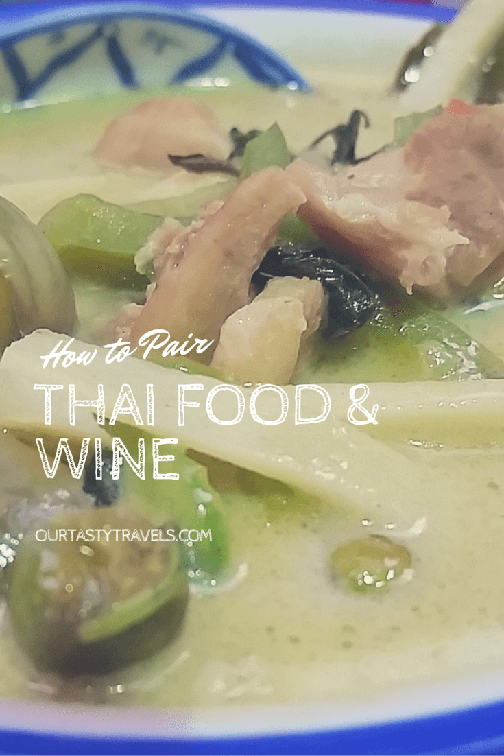 How to Pair Thai Food with Wine -- ourtastytravels.com