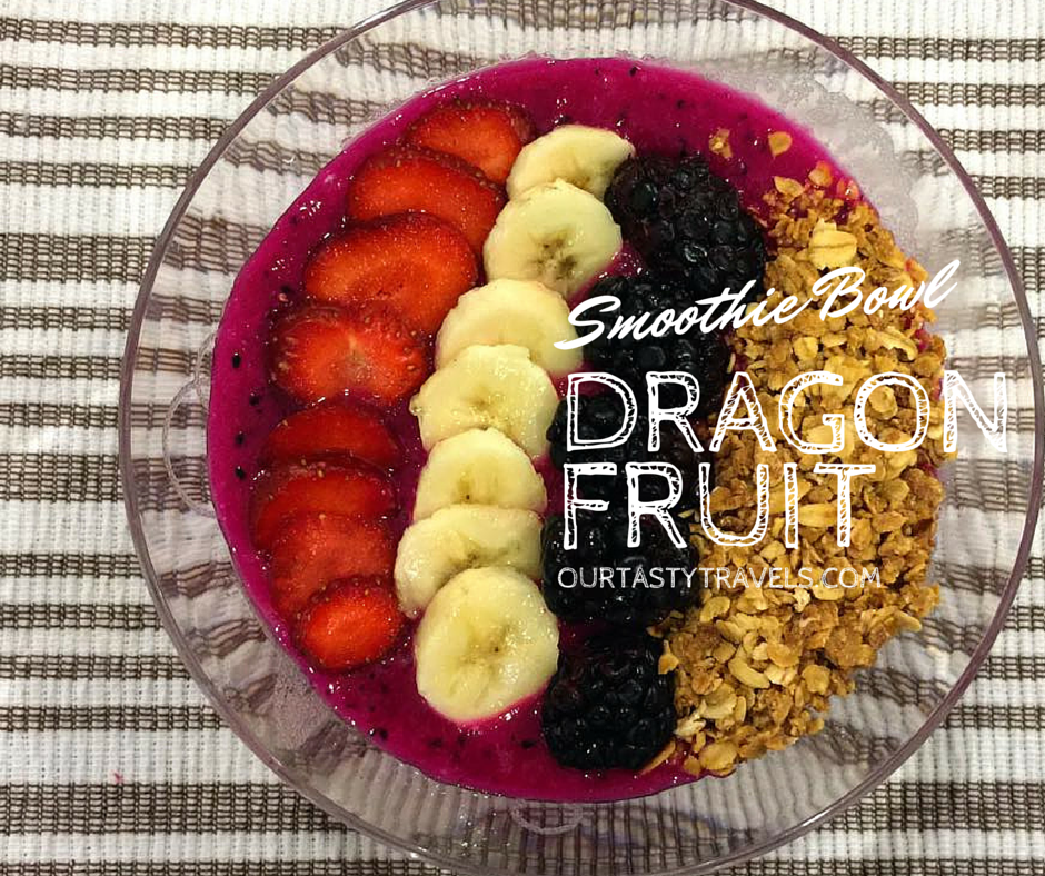 Dragon Fruit Smoothie Bowl - Our Tasty Travels
