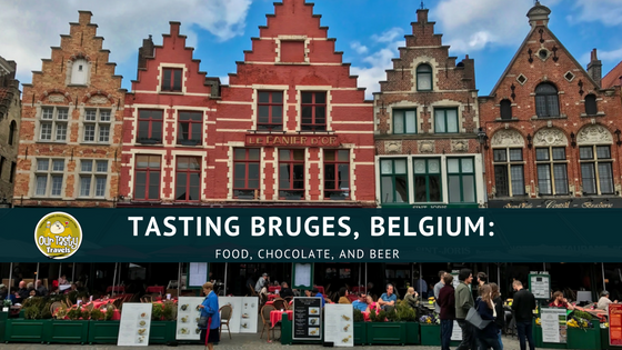 Bruges Belgium - Our Tasty Travels