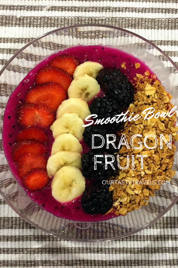 Dragon Fruit Smoothie Bowl - Our Tasty Travels